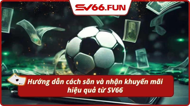 Lưu  ý để săn và nhận khuyến mãi thể thao thành công