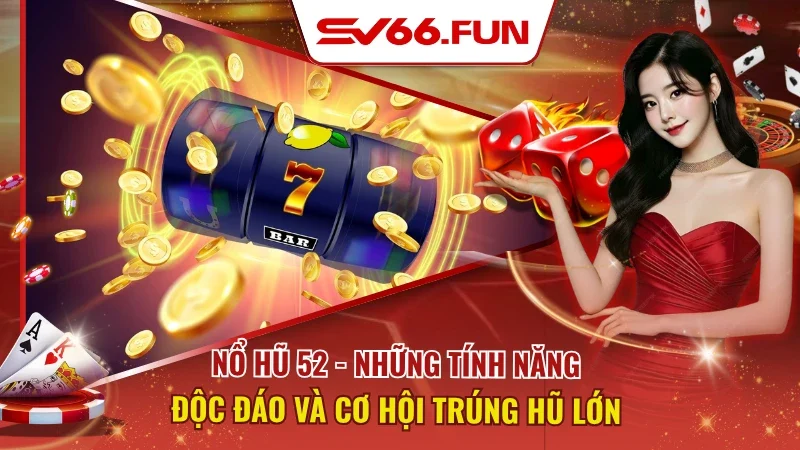 Nổ Hũ 52