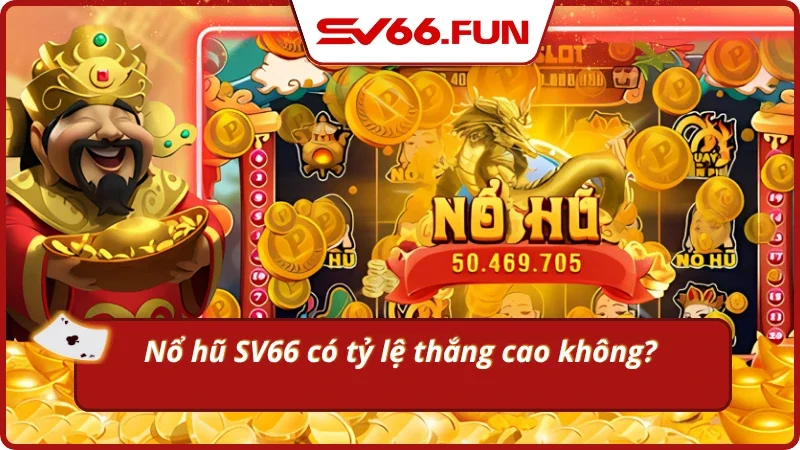 Tỷ lệ thắng cao là yếu tố chính giúp Nổ Hũ 90 giữ chân người chơi
