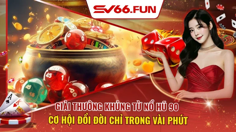 Nổ Hũ 90