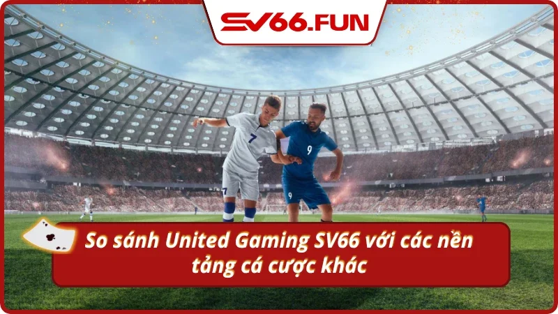 Sự khác biệt của sảnh game quốc tế với các nền tảng khác