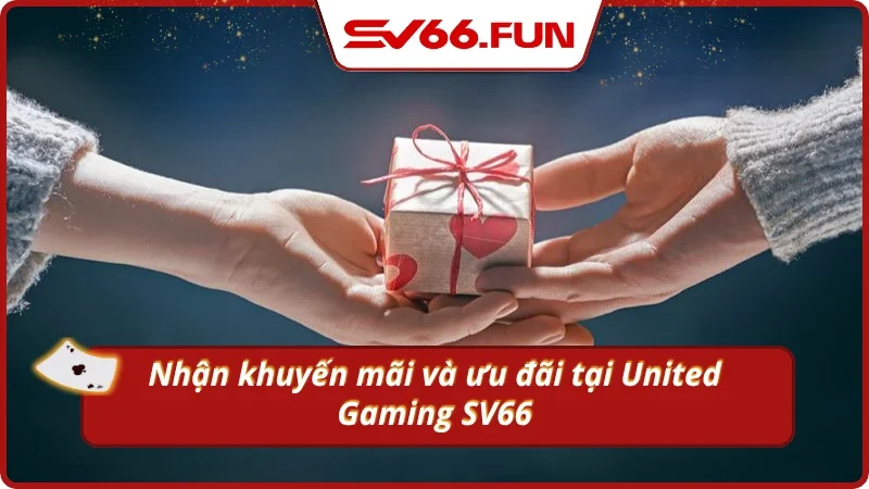Chia sẻ cách nhận khuyến mãi tại sảnh United Gaming